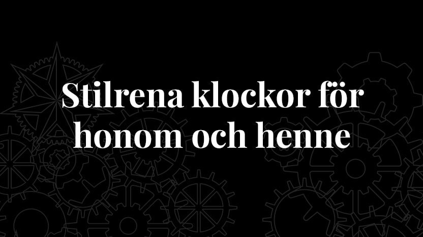 Stilrena klockor för honom och henne