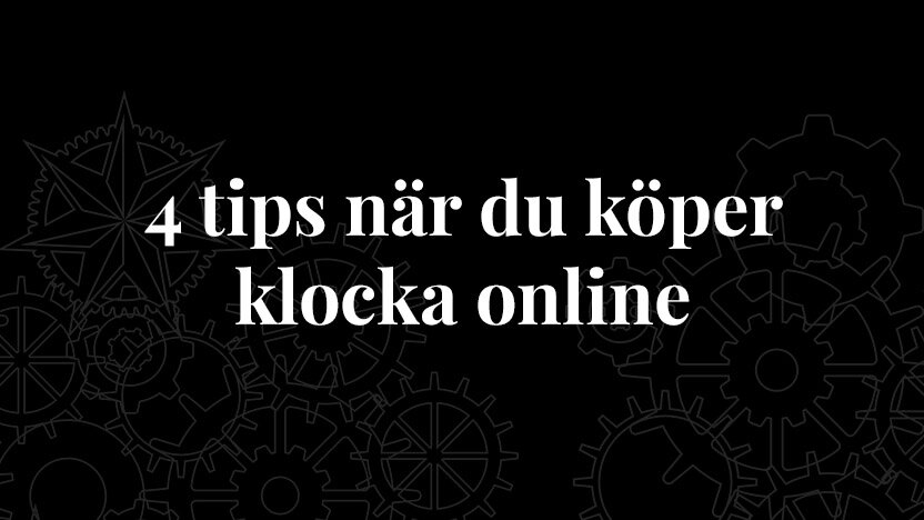 4 tips när du köper klocka online