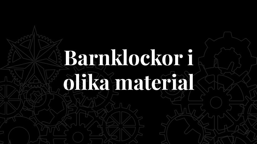 Barnklockor i olika material