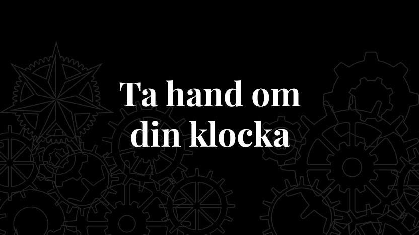 Ta hand om din klocka