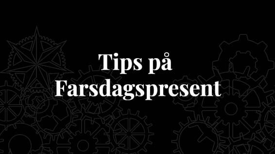 Tips på Farsdagspresent